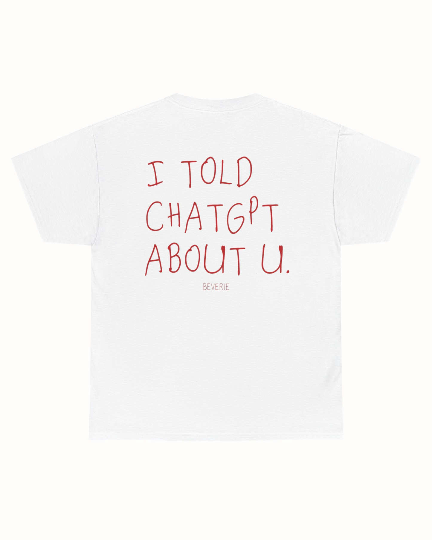 TOLD CHATGPT TEE