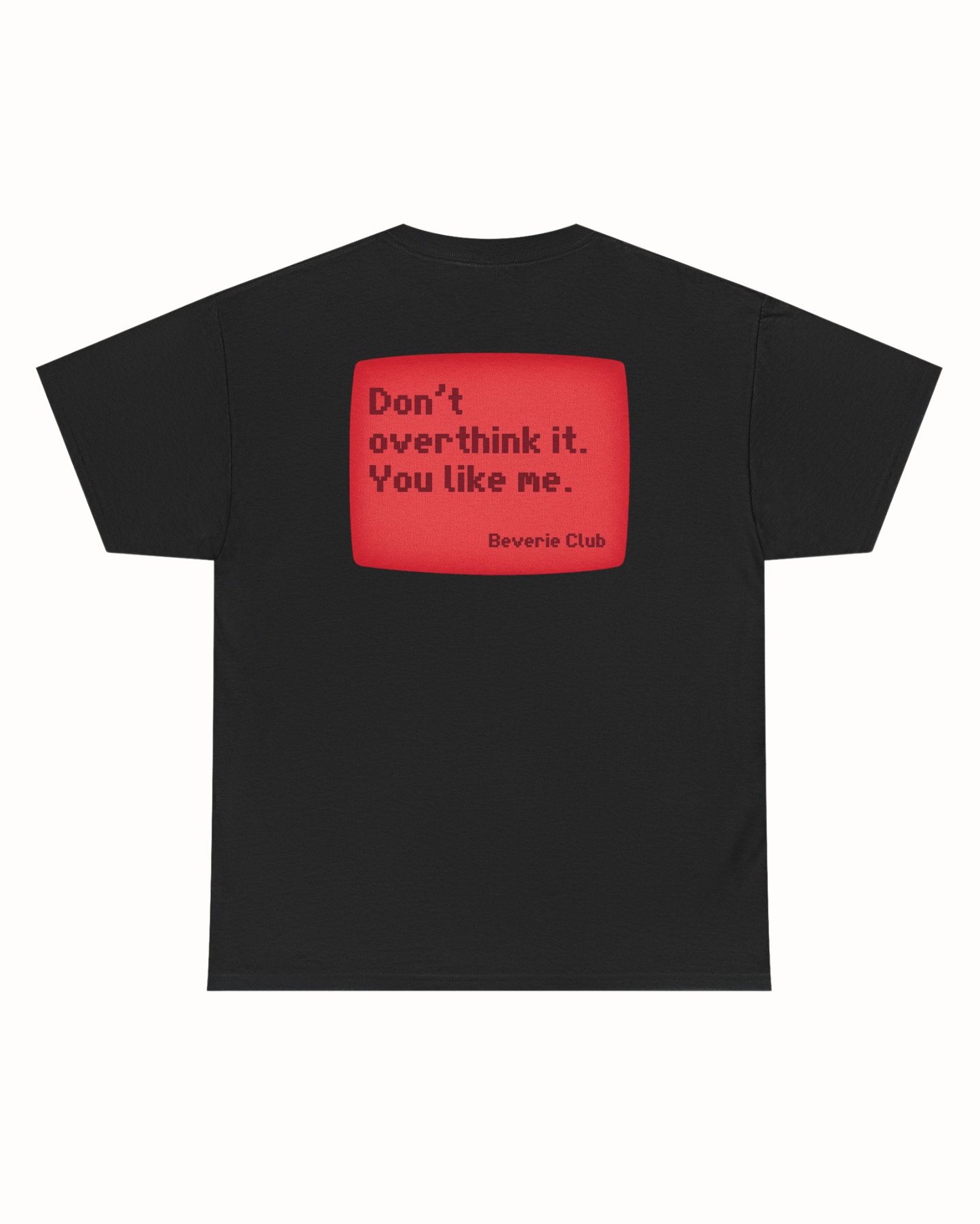 YOU LIKE ME TEE