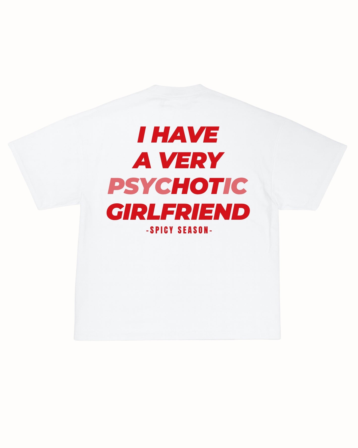 PSYCHOTIC GIRLFRIEND TEE