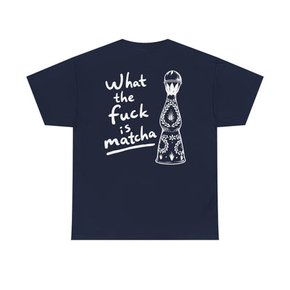 WTF IS MATCHA TEE