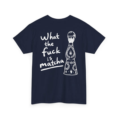 WTF IS MATCHA TEE