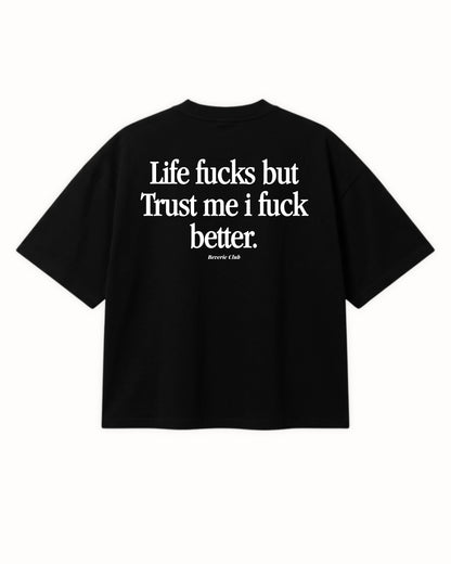 LIFE FCKS TEE