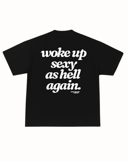 SEXY AS HELL TEE