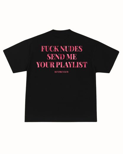 SEND ME YOUR PLAYLIST TEE