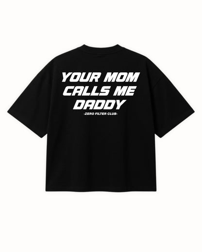 CALLS ME DADDY TEE