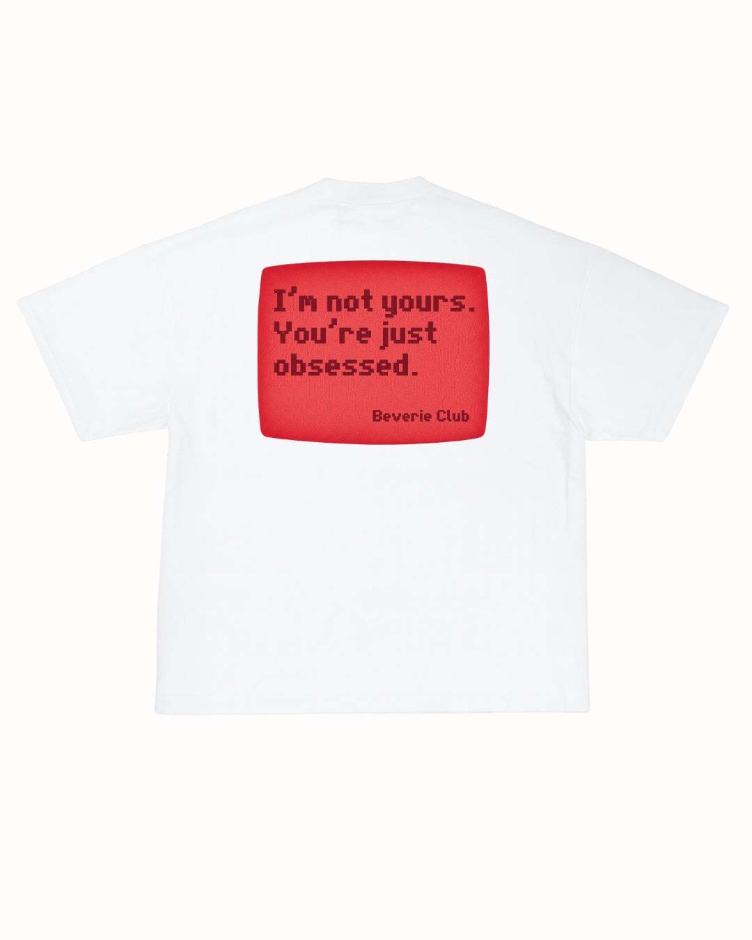 I'M NOT YOURS TEE