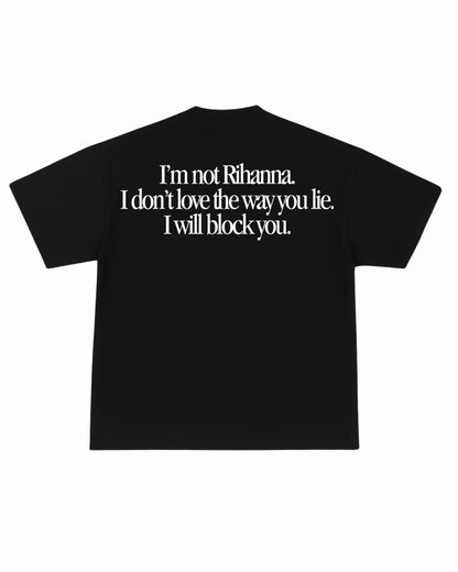 NOT RIHANNA TEE