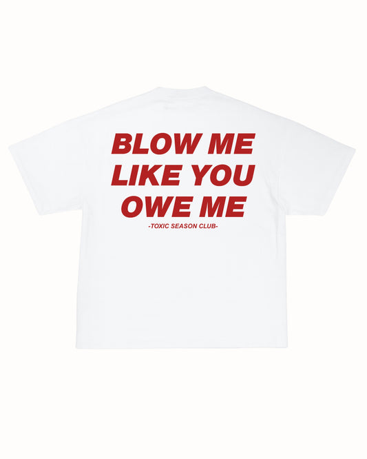 OWE ME TEE