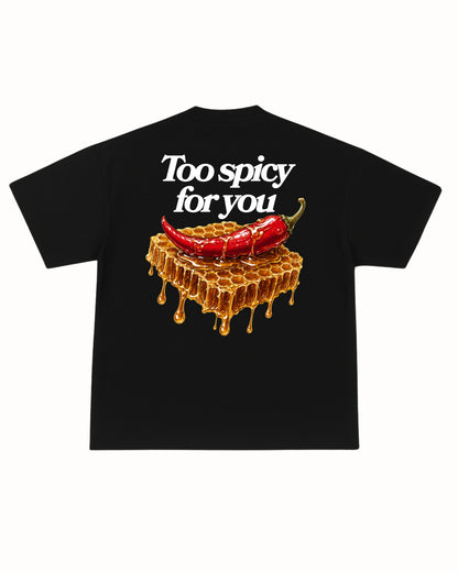 TOO SPICY TEE