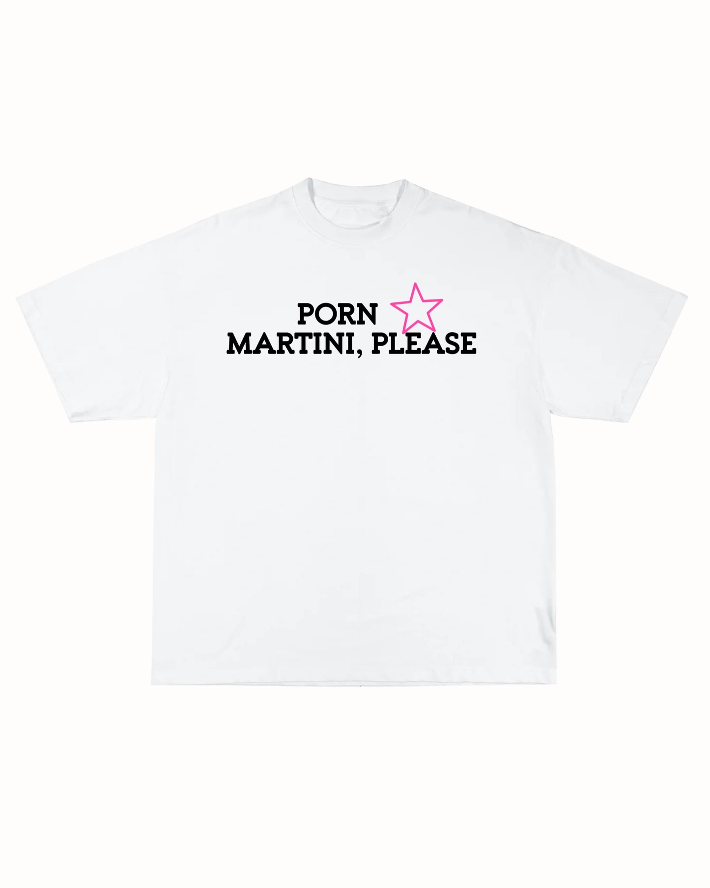 PORNSTAR MARTINI TEE