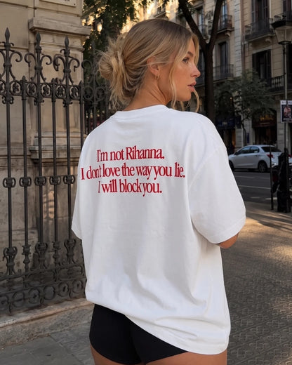 NOT RIHANNA TEE