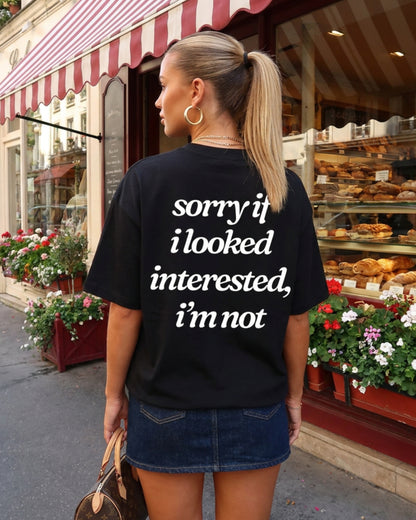 NOT INTERESTED TEE