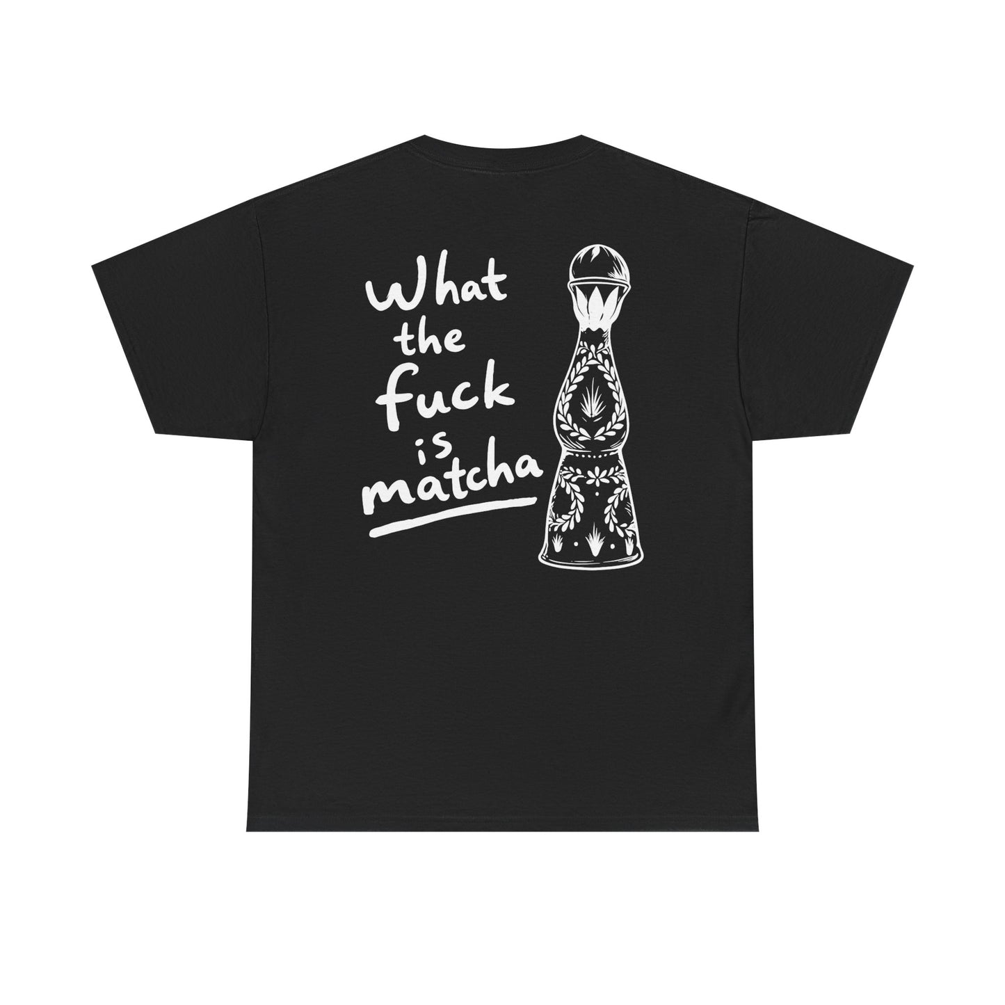 WTF IS MATCHA TEE