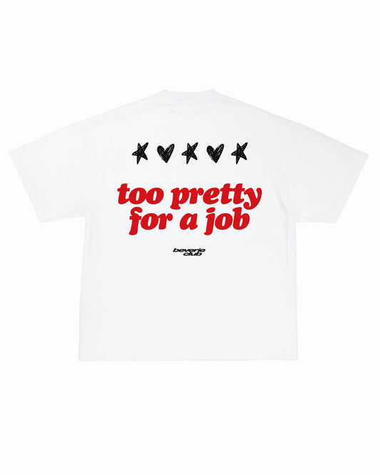 TOO PRETTY TEE