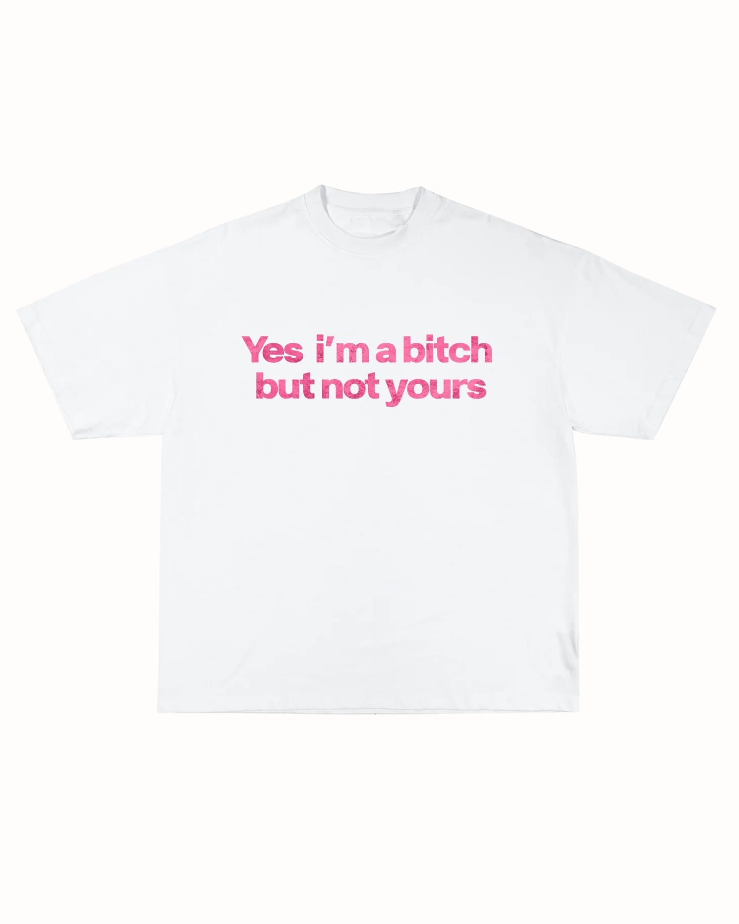 NOT YOURS TEE
