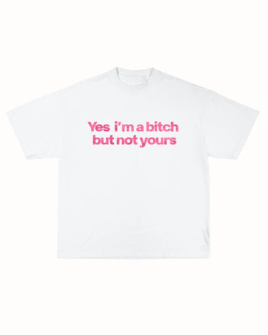 NOT YOURS TEE