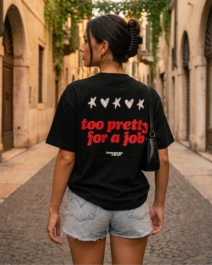 TOO PRETTY TEE
