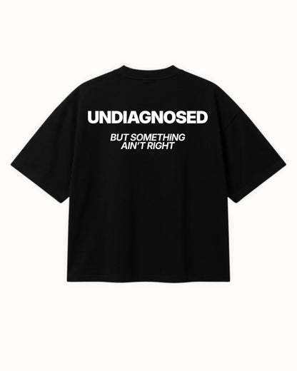 UNDIAGNOSED TEE