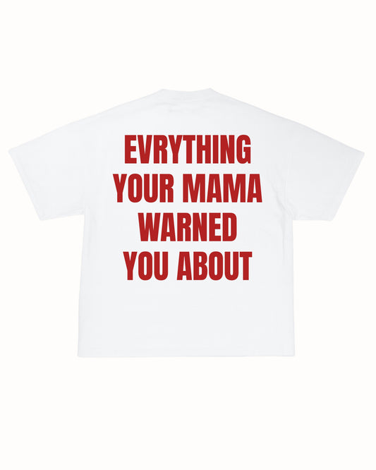 MAMA WARNING TEE