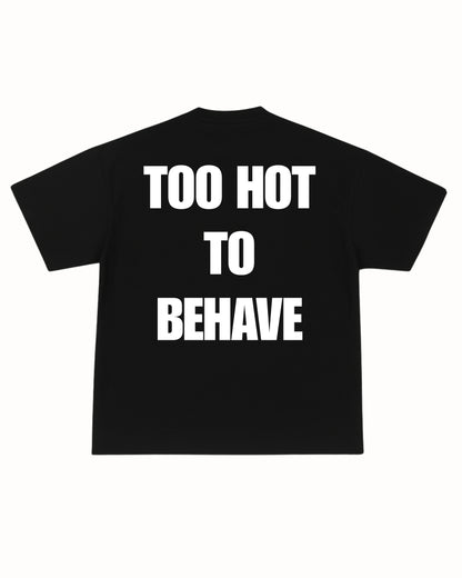 TOO HOT TEE