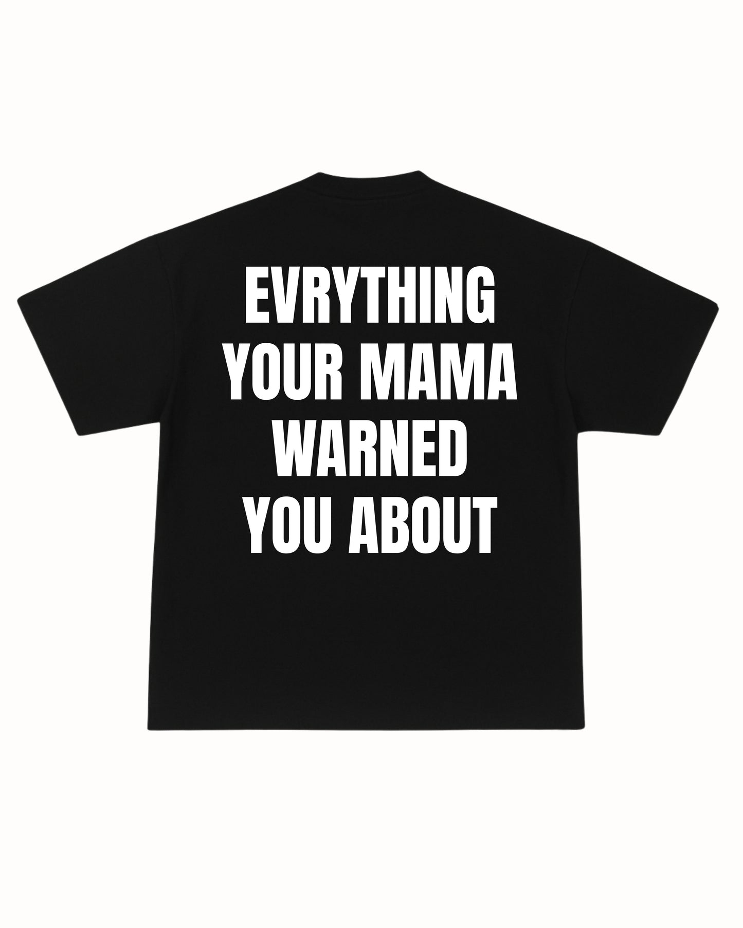 MAMA WARNING TEE