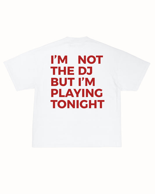 NOT THE DJ TEE