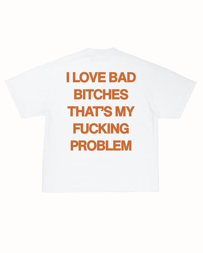 MY FCKNG PROBLEM TEE