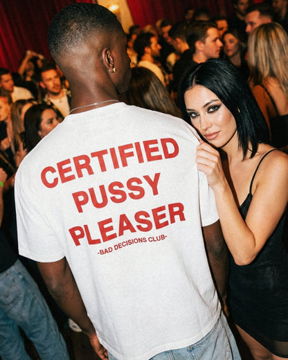 CERTIFIED PLEASER TEE