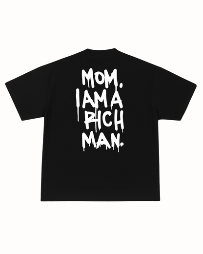 I AM A RICH MAN TEE