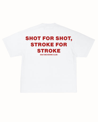 SHOT FOR SHOT TEE