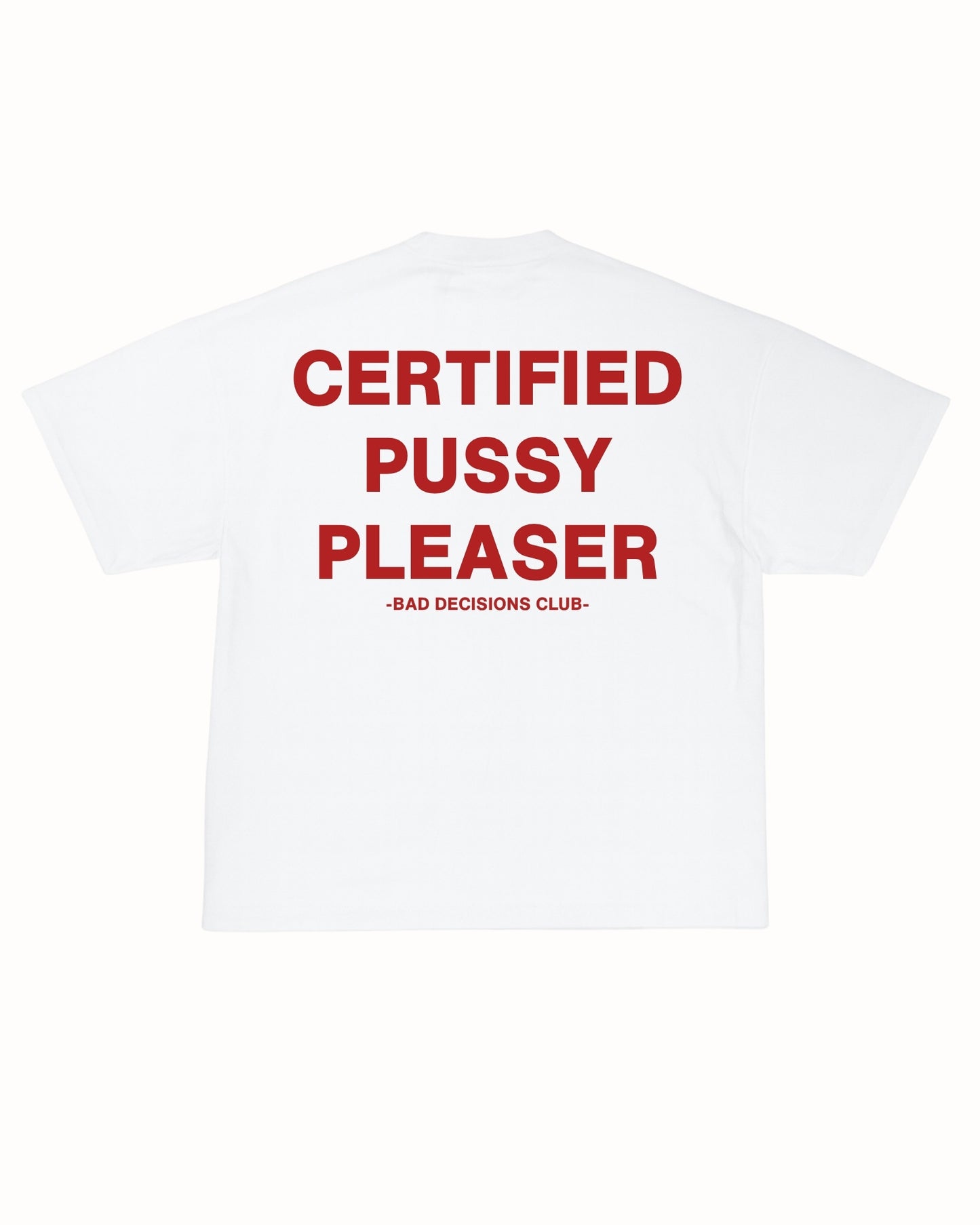 CERTIFIED PLEASER TEE