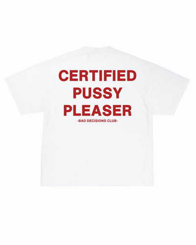 CERTIFIED PLEASER TEE