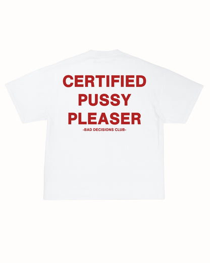 CERTIFIED PLEASER TEE