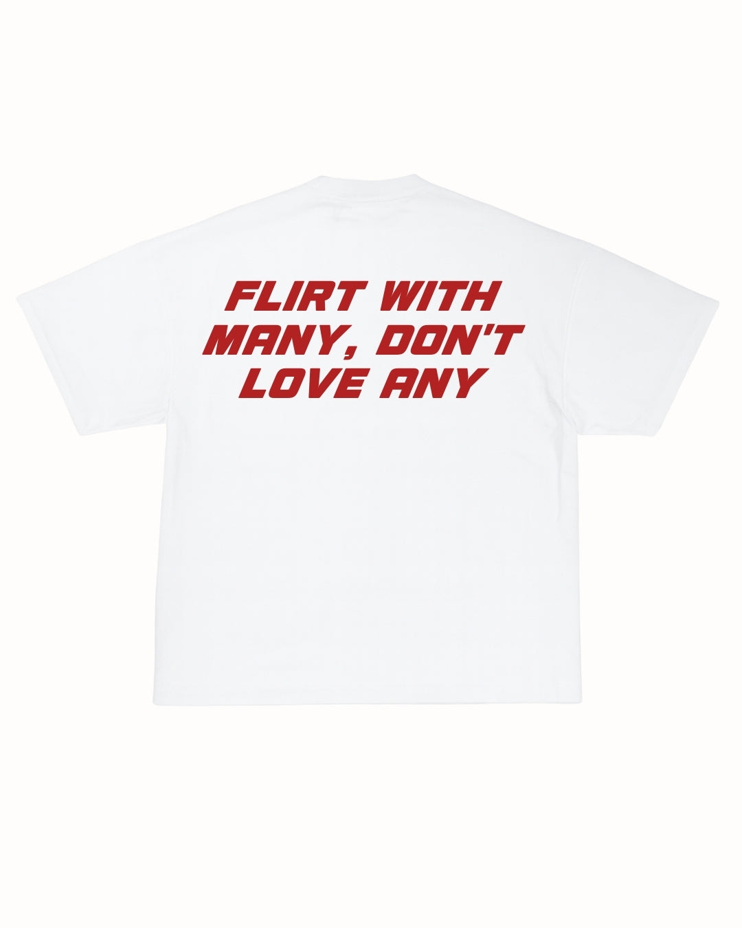 FLIRT WITH MANY TEE