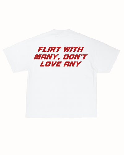 FLIRT WITH MANY TEE